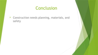 Consruction Conclusion pPT on basics of building and construction | PPTX