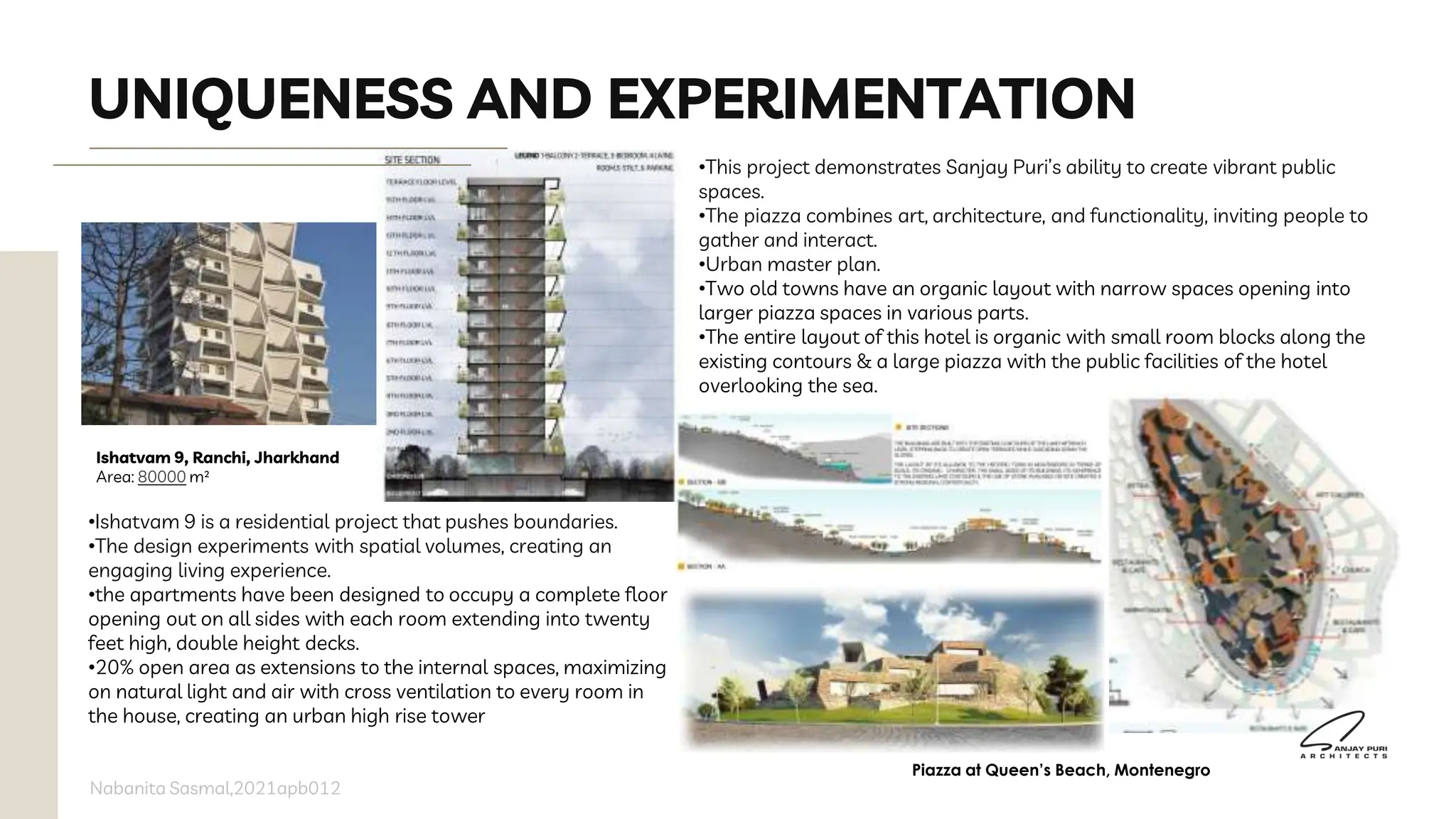 SANJAY PURI Sanjay Puri is one of the leading architects in India; he ...