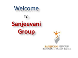 Welcome to SanjeevaniGroup 