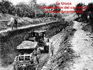 La Uruca  Construcción del camino de la Uruca durante 1922 