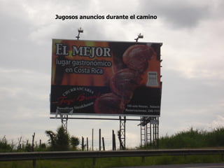 Jugosos anuncios durante el camino
 