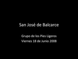 San José de Balcarce Grupo de los Pies Ligeros Viernes 18 de Junio 2008 