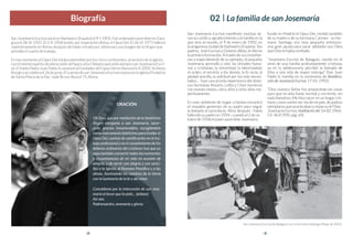 -3-
San Josemaría Escrivá manifestó muchas ve-
ces su cariño y agradecimiento a la familia en la
que vino al mundo, el 9 d...