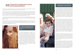 -4-
Promovió la santificación a través
de las tareas familiares
03
“La unidad del matrimonio aparece con-
firmada por la i...