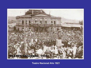Teatro Nacional Año 1921 