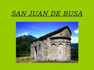 SAN JUAN DE BUSA 