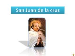 San Juan de la cruz 