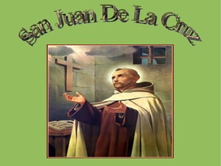 San Juan De La Cruz 
