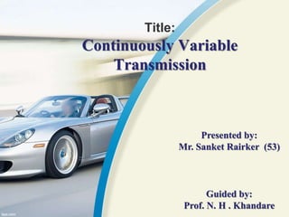 Continuously Variable transmission | PPTX