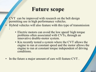 Continuously Variable transmission | PPTX