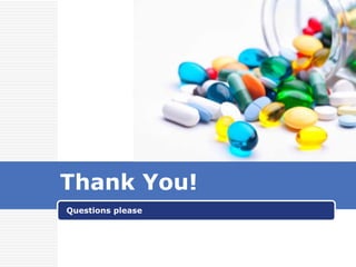 Questions please
Thank You!
 