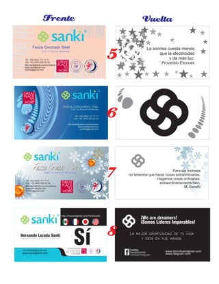 Frente Vuelta
Tel. +52 (419) 234 28 21
Cel. +52 (442) 156 25 85
Nextel: +52 (442) 410 62 85
Id: 62*14*20386www.sankiglobal.com
herlozsanki@gmail.com
Hernando Lozada Sanki
h p://mysankiglobal.com/herlozsanki
Hananda+HBaruk+Hanya+Helfer=H+
Sí www.netguan.comherlozherlozsanki
La mejor oportunidad de tu vida
y está en tus manos.
¡Somos Líderes Imparables!
f
¡We are dreamers!
herlozherloz
herlozherlozmetguan
www.teinvitoamejorar.com
Fascia Coronado SteelFascia Coronado SteelFascia Coronado Steel
Líder en Network MarketingLíder en Network MarketingLíder en Network Marketing
http:/sankiglobal.com/escribeme
www.sankiglobal.com
sankito@gmail.com
Tel. +52 (442) 111 11 11
Cel. +52 (442) 222 22 22
La sonrisa cuesta menos
que la electricidad
y da más luz.
Proverbio Escocés
Fascia Coronado SteelFascia Coronado SteelFascia Coronado Steel
Líder en Network MarketingLíder en Network MarketingLíder en Network Marketing
http:/sankiglobal.com/escribeme
www.sankiglobal.com
sankito@gmail.com
Tel. +52 (442) 111 11 11
Cel. +52 (442) 222 22 22
Fascia Coronado SteelFascia Coronado SteelFascia Coronado SteelLíder en Network MarketingLíder en Network MarketingLíder en Network Marketing
http:/sankiglobal.com/escribeme
www.sankiglobal.com
sankito@gmail.com
Tel. +52 (442) 111 11 11
Cel. +52 (442) 222 22 22
Para ser exitosos
no tenemos que hacer cosas extraordinarias.
Hagamos cosas ordinarias,
extraordinariamente bien.
M. Gandhi
5
6
7
8
 