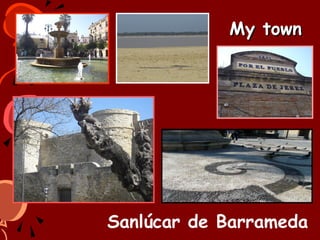 My town

Sanlúcar de Barrameda

 