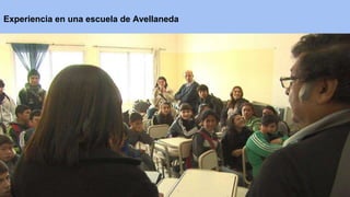 Experiencia en una escuela de Avellaneda 
 