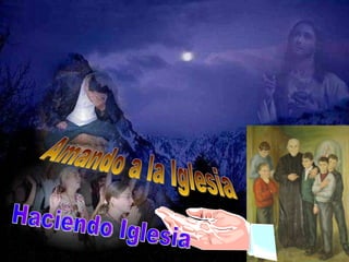 Haciendo Iglesia Amando a la Iglesia 