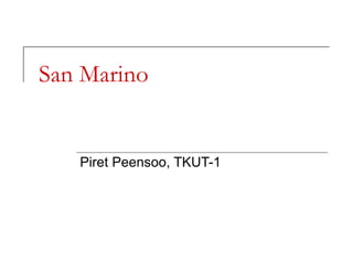 San Marino Piret Peensoo, TKUT-1 