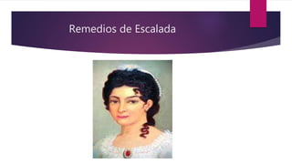 Remedios de Escalada
 