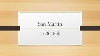 San Martín
1778-1850
 