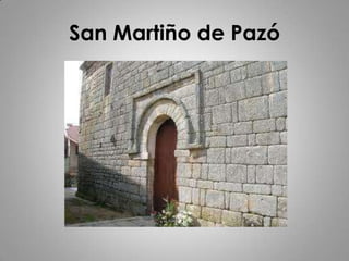 San Martiño de Pazó
 