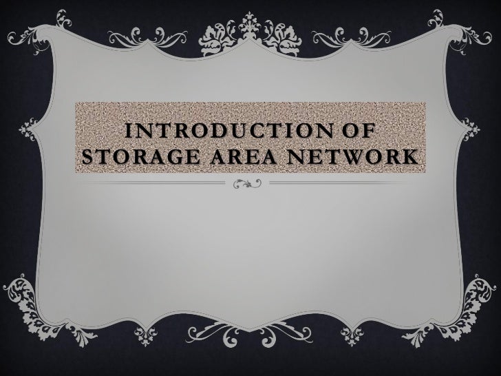 Introduction Of Storage Area Network