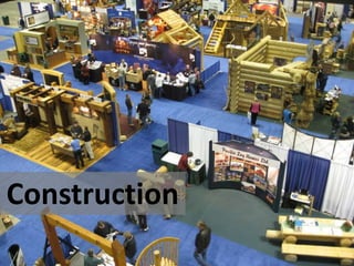 Construction