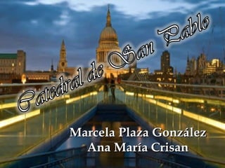 Marcela Plaza González Ana María Crisan 