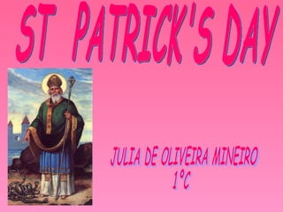 ST  PATRICK'S DAY JULIA DE OLIVEIRA MINEIRO 1ºC  