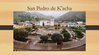San Pedro de K'acha
 