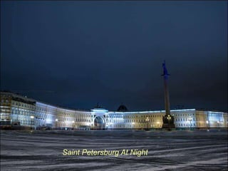Saint Petersburg At Night

 