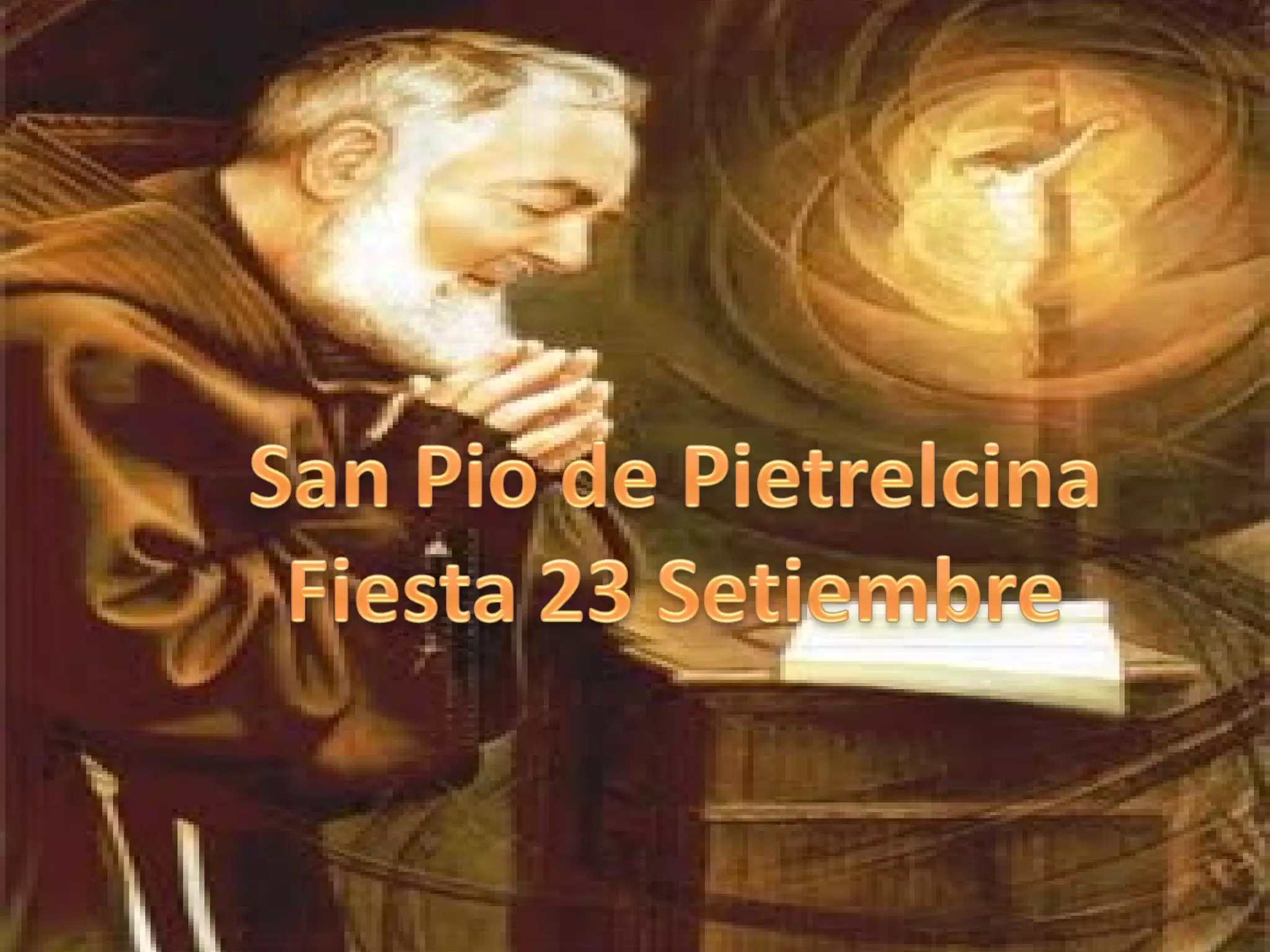 Buongiorno San Pio Da Pietrelcina San Pio de Pietrelcina (cmp) | PPT