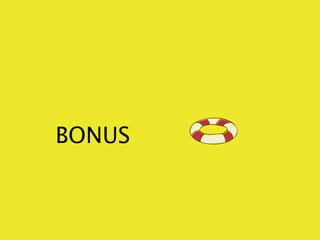 BONUS
 