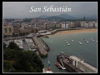 San Sebastián
 