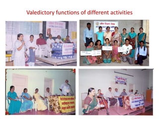 Valedictory functions of different activities
 
