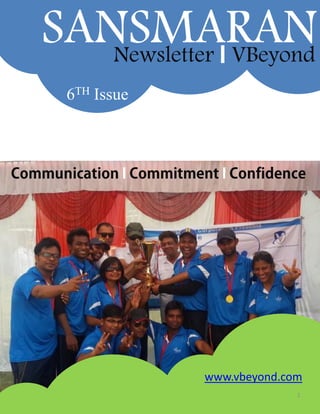 www.vbeyond.com
SANSMARANNewsletter VBeyond
1
6TH Issue
 