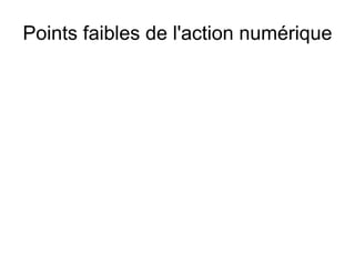 Points faibles de l'action numérique
