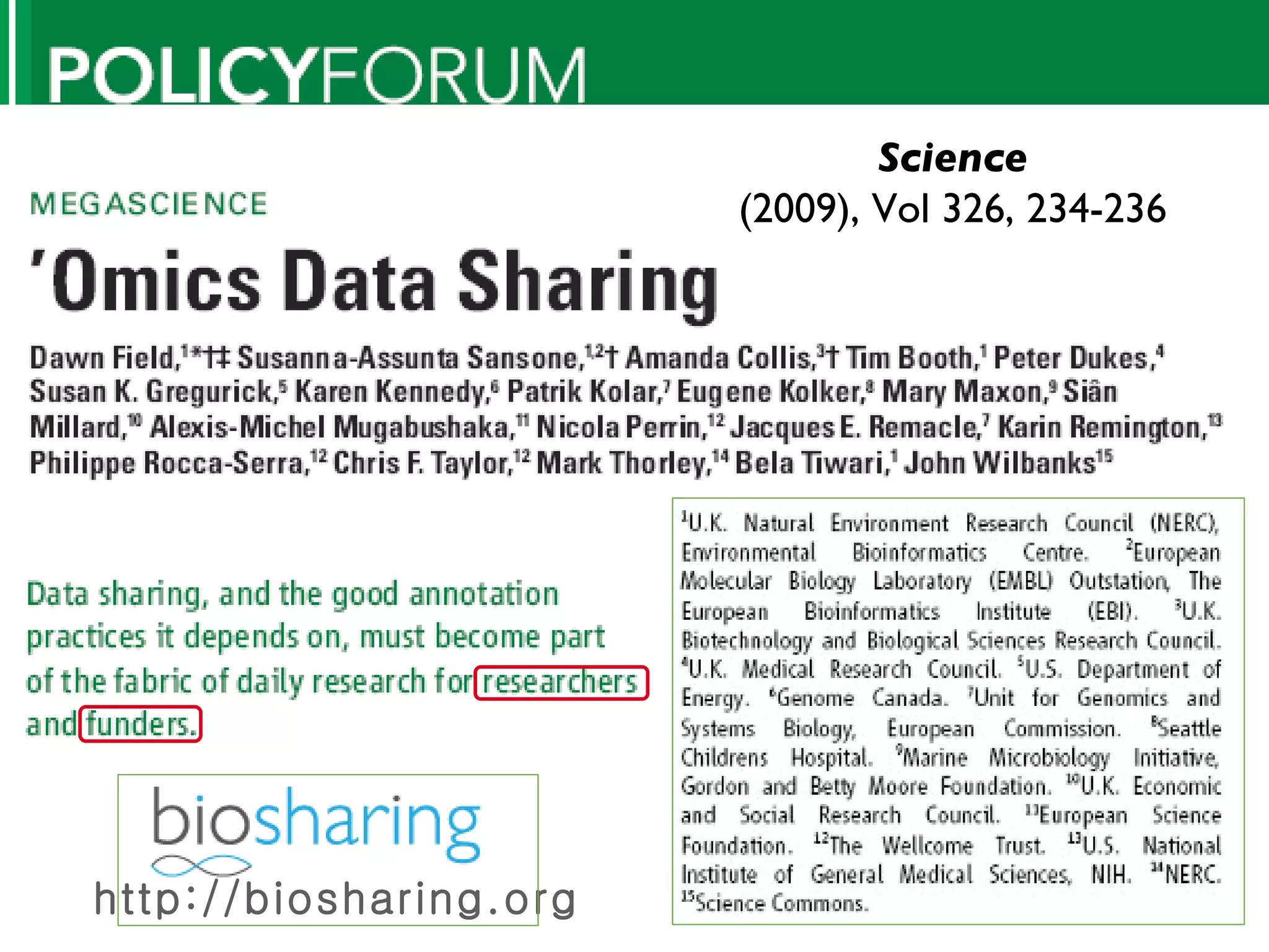 Science (2009), Vol 326, 234-236 http://biosharing.org 