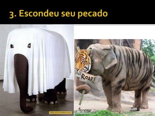 3. Escondeu seu pecado