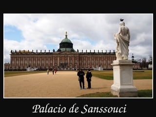 Palacio de Sanssouci
 