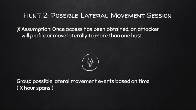 Sans Threat Hunting Summit 2018 Hunting Lateral Movement With Windo Sans Threat Hunting Summit 2018 Hunting Lateral Movement With Windo