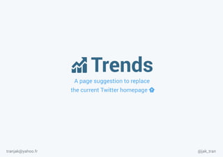 Twitter Trends - a product design proposal for Twitter