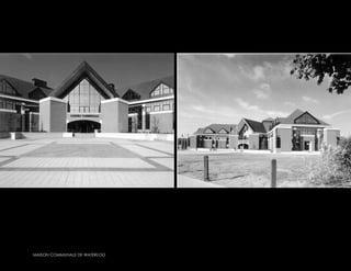 MAISON COMMUNALE DE WATERLOO
 