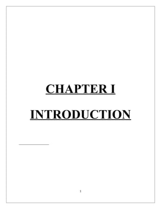CHAPTER I
INTRODUCTION
1
 