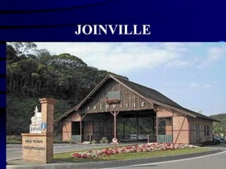 JOINVILLE
 