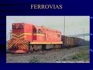 FERROVIAS
 