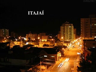 ITAJAÍ
 