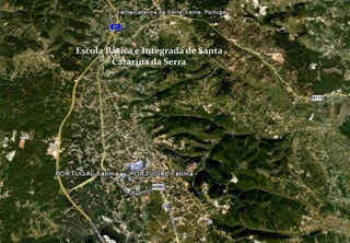 Escola Básica e Integrada de Santa
Catarina da Serra
 