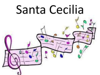 Santa Cecilia

 