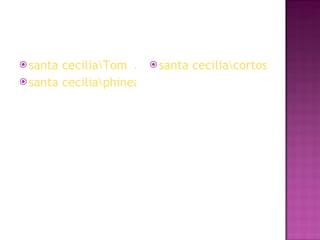 santa cecilia\Tom  Jerry   Direttori d'Orchestra.avi santa cecilia\phineas y ferb espaol gitchee gitchee ki (Version extendida).avi santa cecilia\cortos pixar - saltando (dvdrip spanish xvid 1 0 3)(sedg).avi 