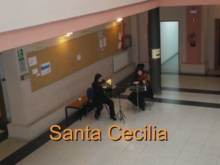 Santa Cecilia 