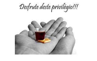 Desfrute deste privilégio!!! 
